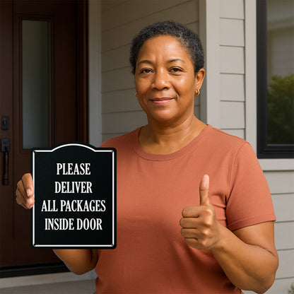 8 x 10in Mail Sign: Please Deliver All Packages to Inside Door