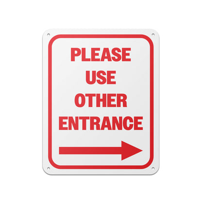 8 x 10in Aluminum Sign: Please Use Other Entrance (Right)