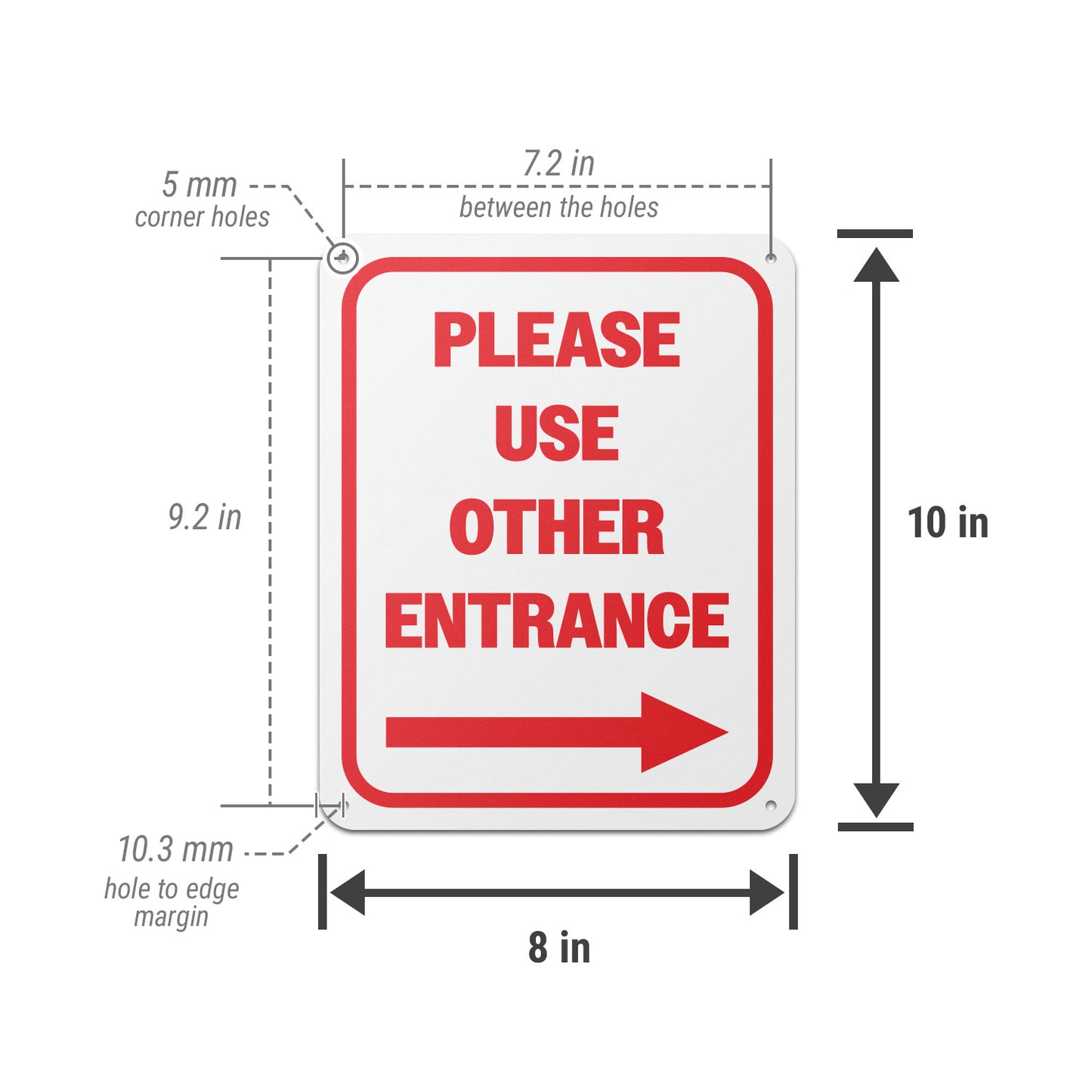 8 x 10in Aluminum Sign: Please Use Other Entrance (Right)