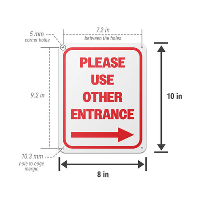 8 x 10in Aluminum Sign: Please Use Other Entrance (Right)
