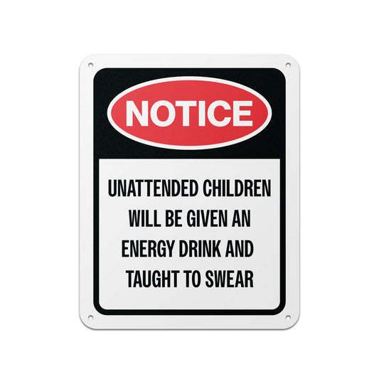 8 x 10in Caution Sign: Notice to Unattended Children