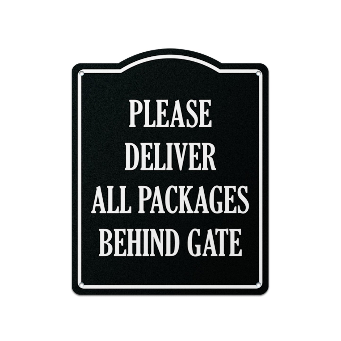 8 x 10in Delivery Instructions Sign: Please Deliver All Packages Behind Gate