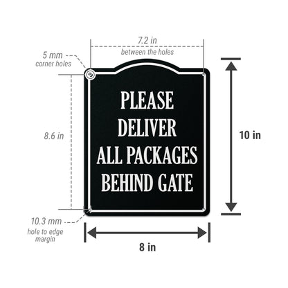 8 x 10in Delivery Instructions Sign: Please Deliver All Packages Behind Gate