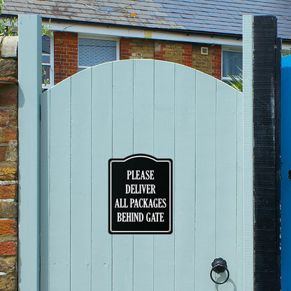 8 x 10in Delivery Instructions Sign: Please Deliver All Packages Behind Gate