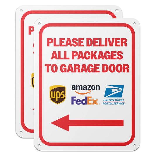 8 x 10in Aluminum Sign: Please Deliver All Packages to Garage Door (Left Arrow)
