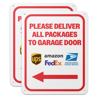 8 x 10in Aluminum Sign: Please Deliver All Packages to Garage Door (Left Arrow)