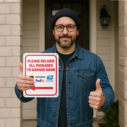 8 x 10in Aluminum Sign: Please Deliver All Packages to Garage Door (Left Arrow)