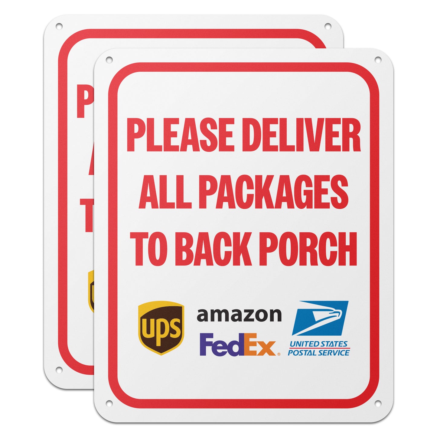 8 x 10in Aluminum Sign: Please Deliver All Packages to Back Porch