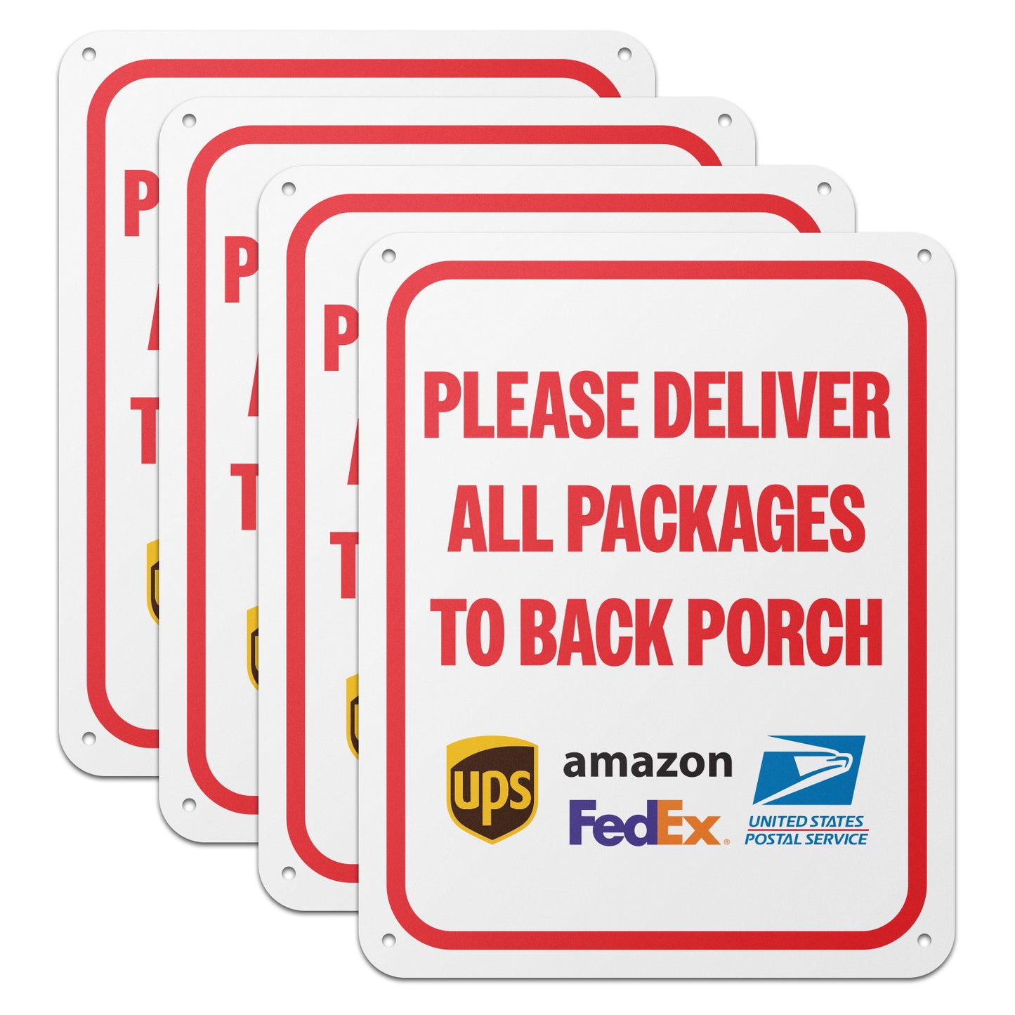 8 x 10in Aluminum Sign: Please Deliver All Packages to Back Porch