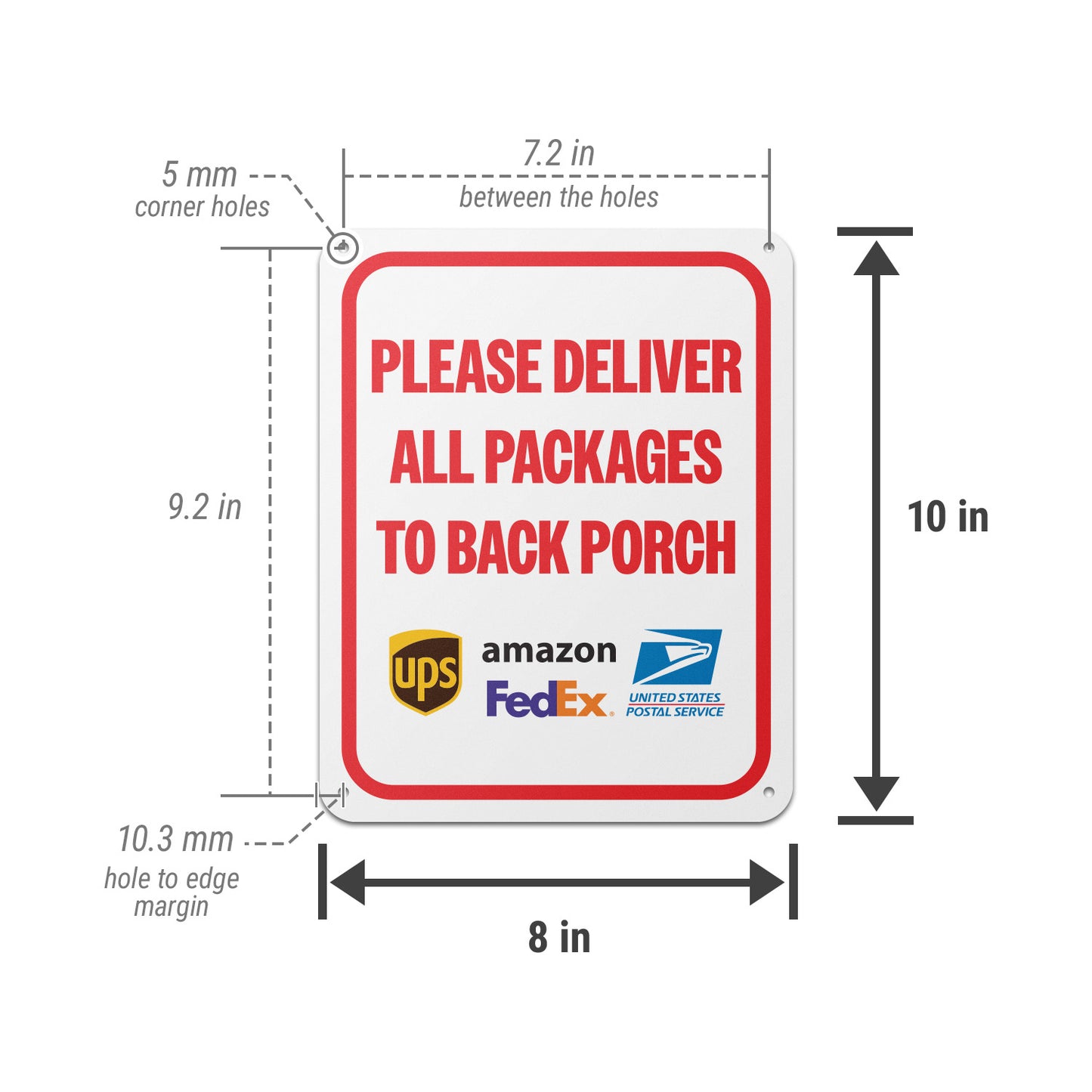 8 x 10in Aluminum Sign: Please Deliver All Packages to Back Porch