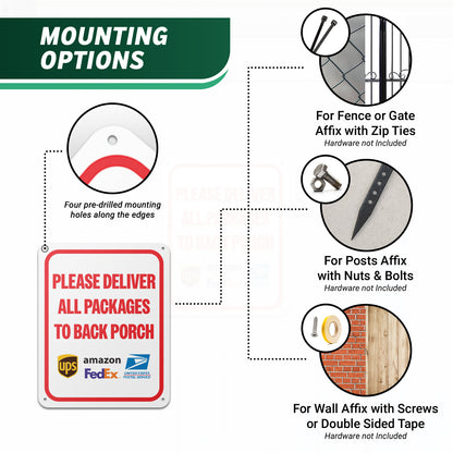 8 x 10in Aluminum Sign: Please Deliver All Packages to Back Porch