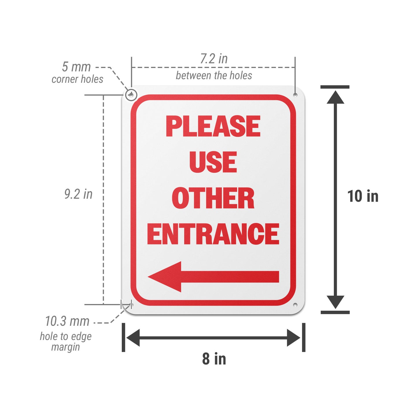 8 x 10in Aluminum Sign: Please Use Other Entrance (Left Arrow)