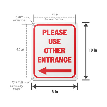 8 x 10in Aluminum Sign: Please Use Other Entrance (Left Arrow)