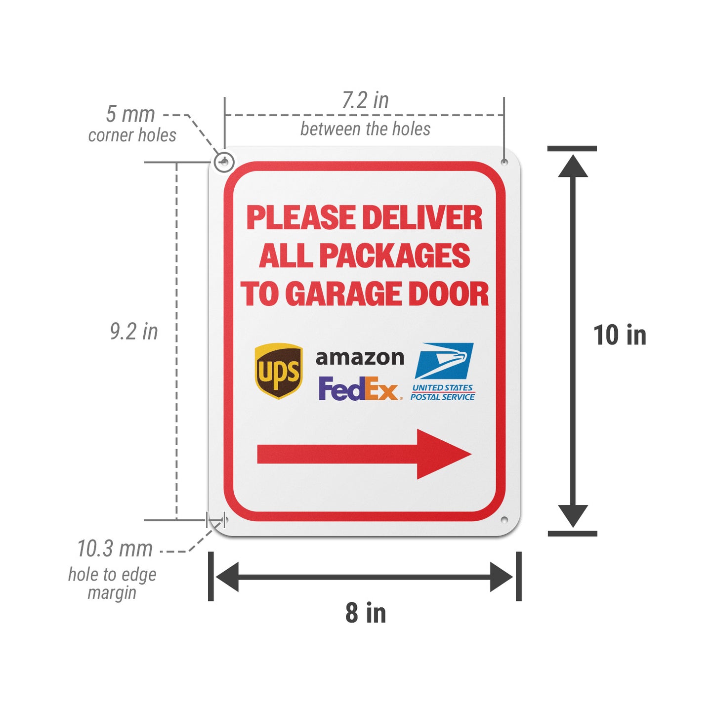 8 x 10in Aluminum Sign: Please Deliver All Packages to Garage Door (Right Arrow)