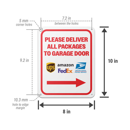 8 x 10in Aluminum Sign: Please Deliver All Packages to Garage Door (Right Arrow)