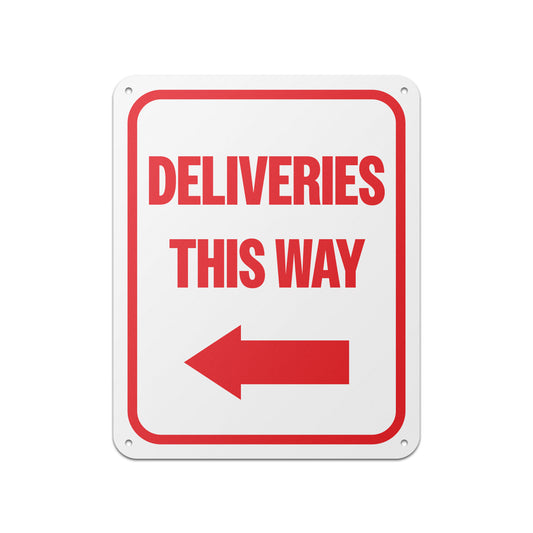 8 x 10in Aluminum Sign: Deliveries This Way (Left Arrow)