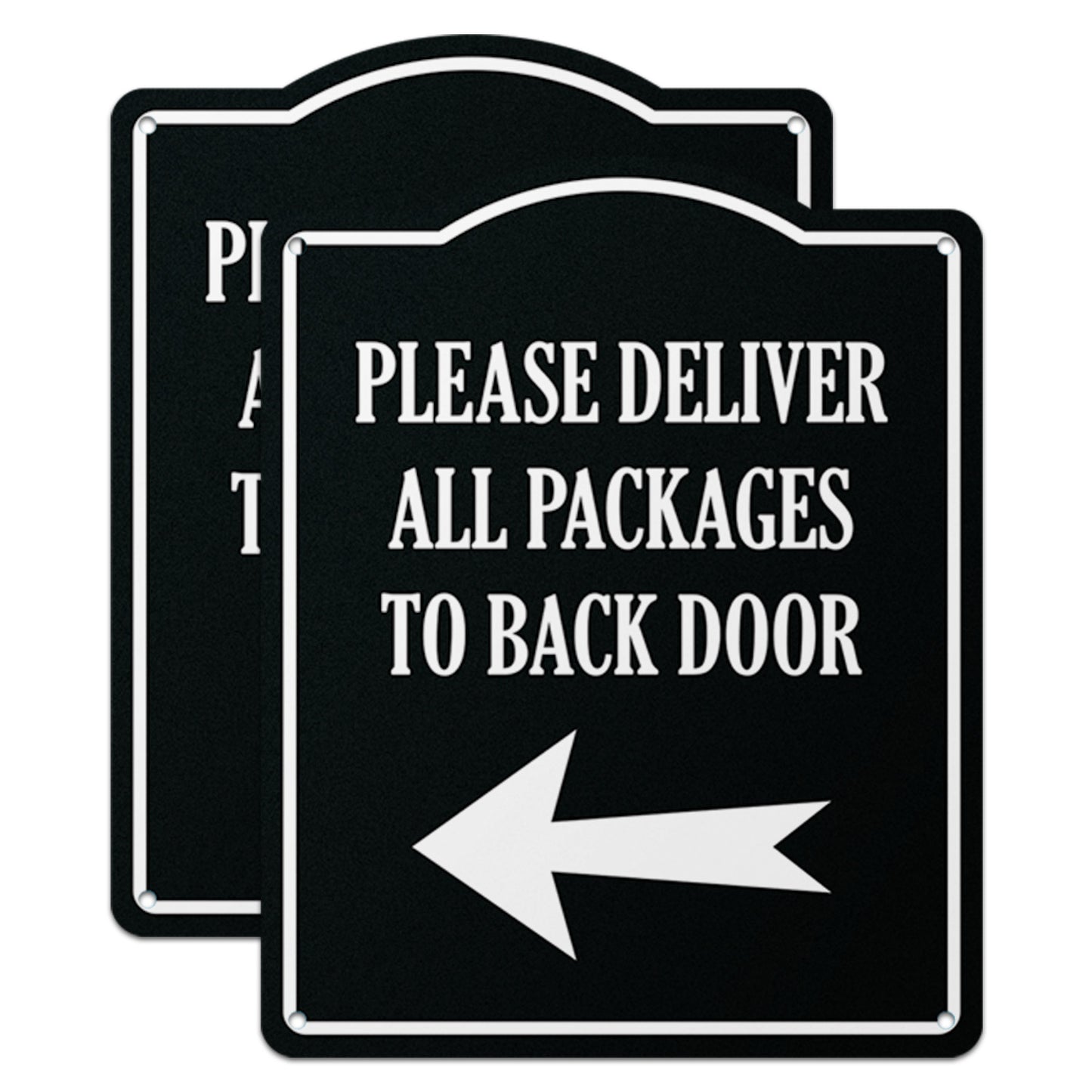 8 x 10in Aluminum Sign: Please Deliver All Packages to Back Door (Left Arrow)