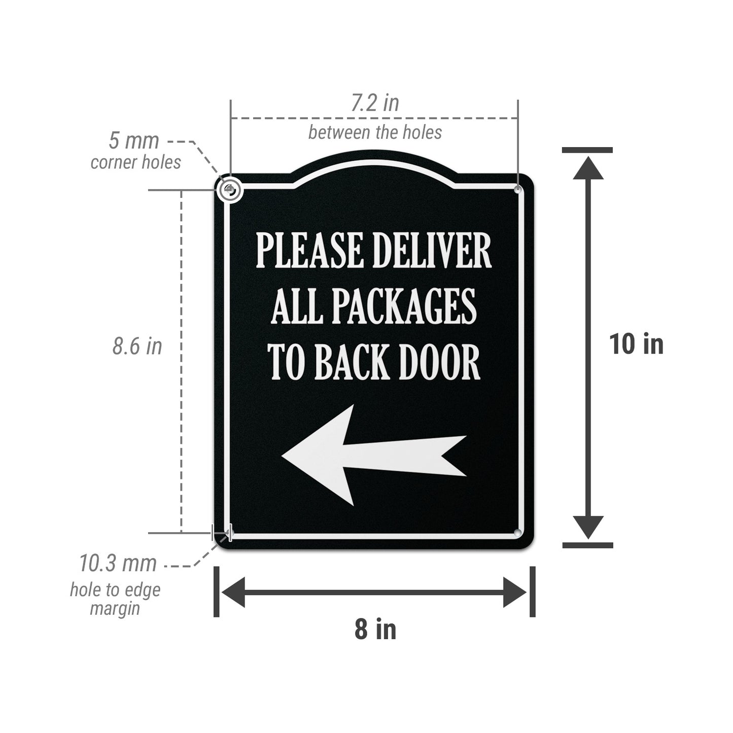 8 x 10in Aluminum Sign: Please Deliver All Packages to Back Door (Left Arrow)