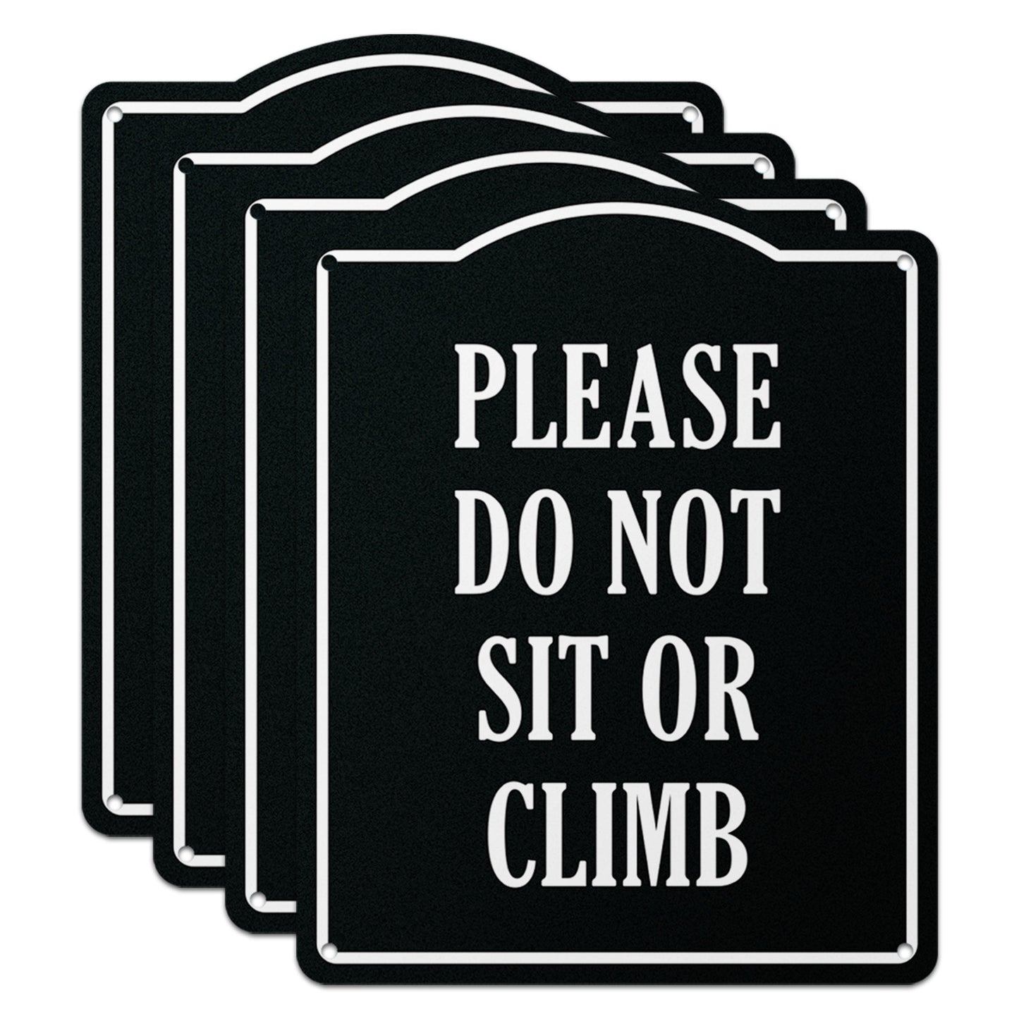 8 x 10in Aluminum Sign: Do Not Sit or Climb Warning