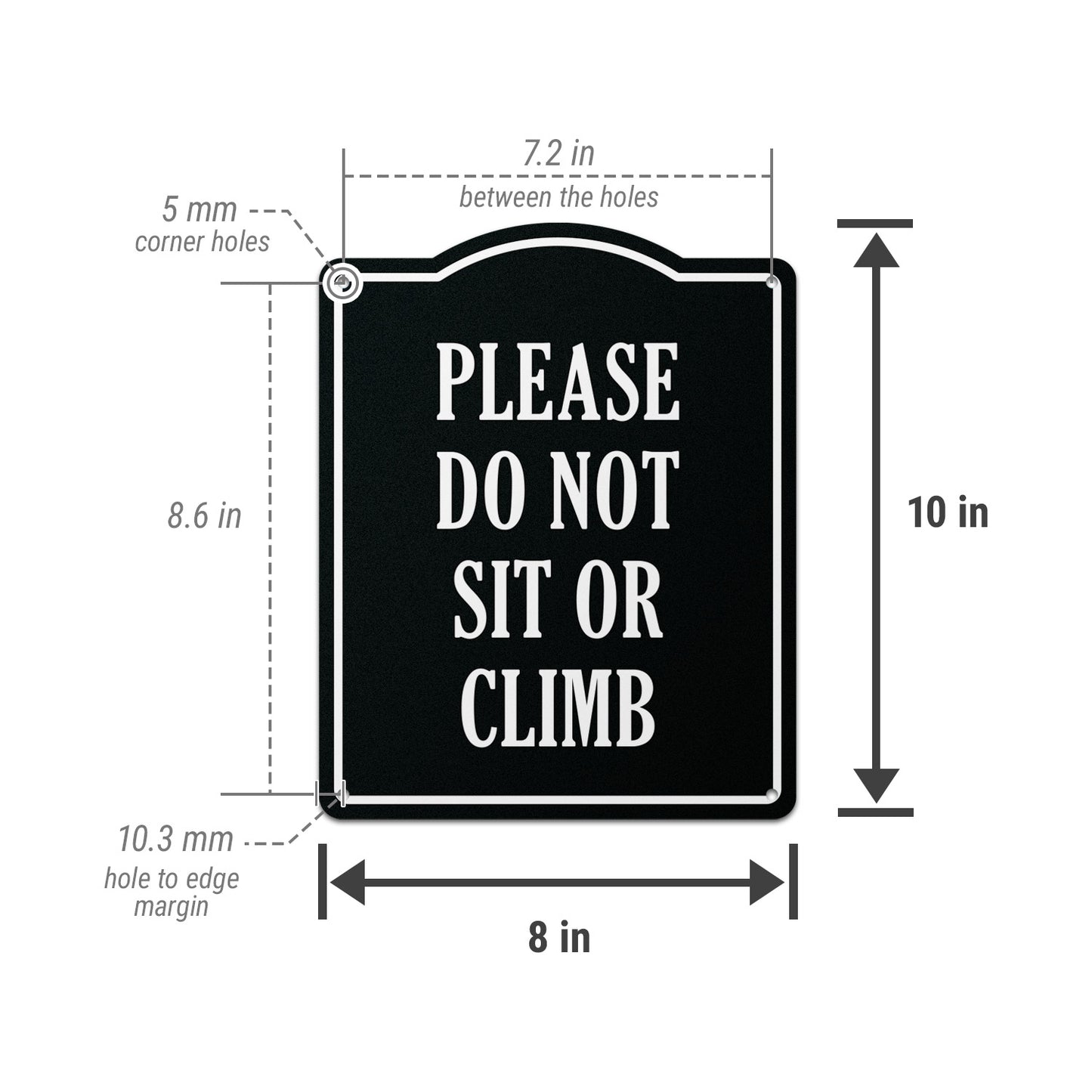 8 x 10in Aluminum Sign: Do Not Sit or Climb Warning