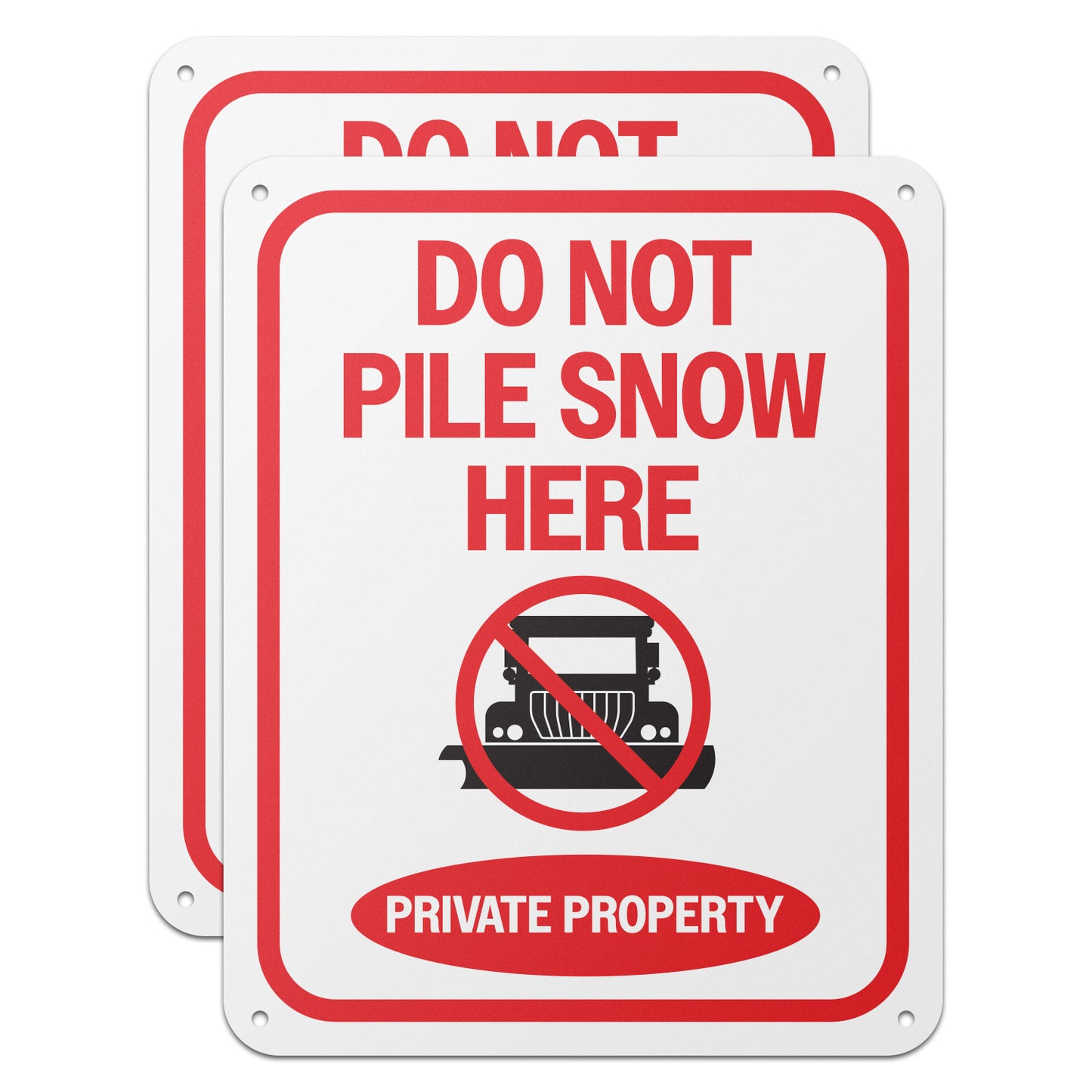 8 x 10in Private Property Sign: Do Not Pile Snow Here