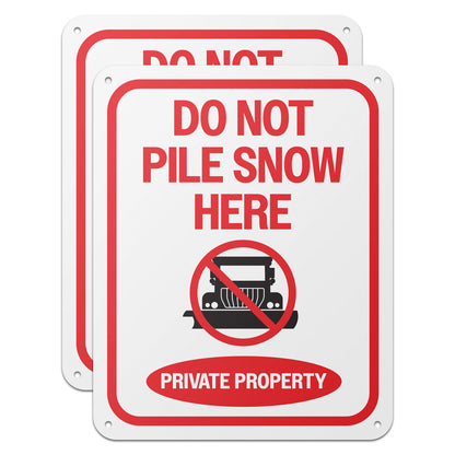 8 x 10in Private Property Sign: Do Not Pile Snow Here