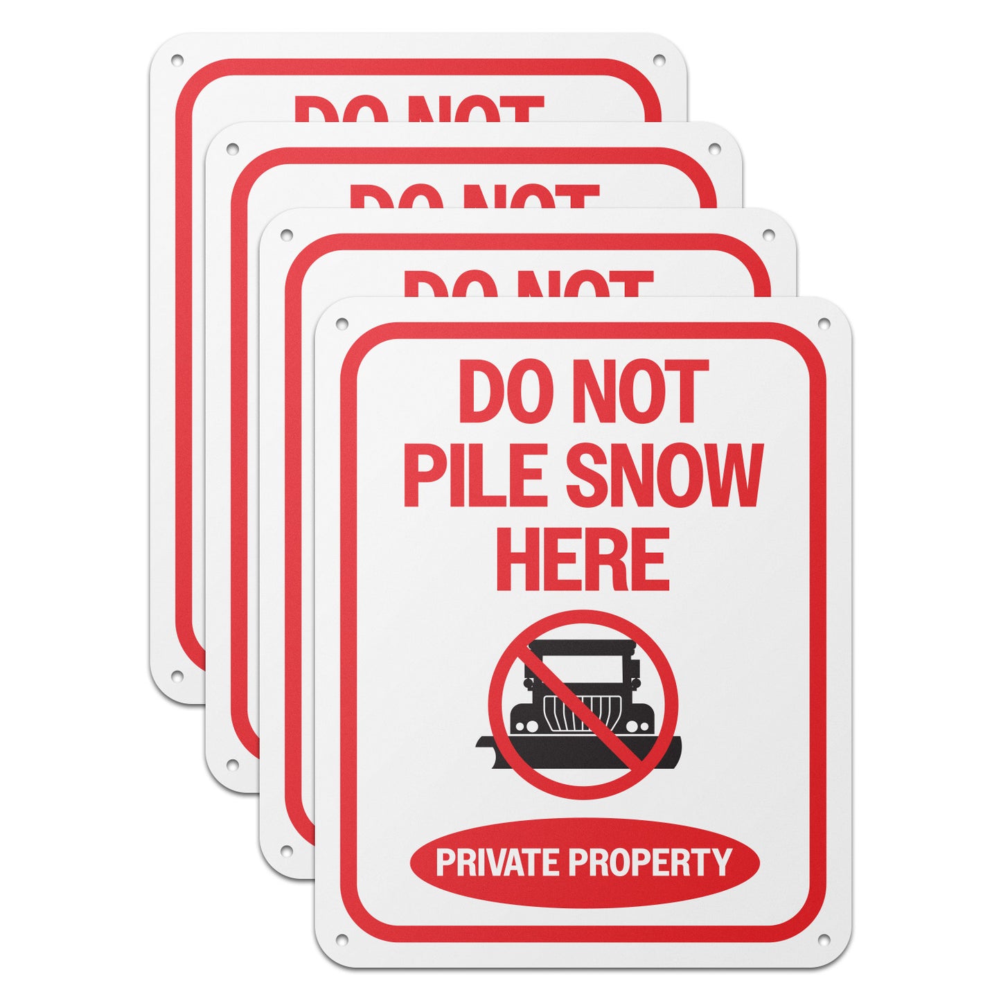 8 x 10in Private Property Sign: Do Not Pile Snow Here