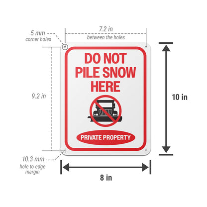 8 x 10in Private Property Sign: Do Not Pile Snow Here