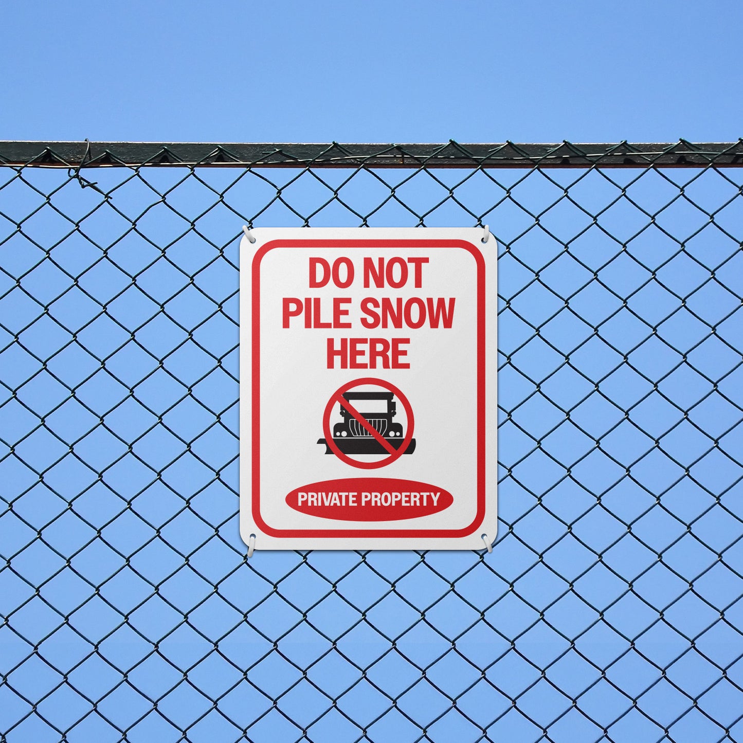 8 x 10in Private Property Sign: Do Not Pile Snow Here