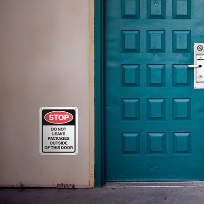 8 x 10in Delivery Sign: Stop Do Not Leave Packages Outside This Door