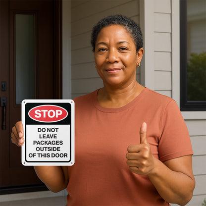 8 x 10in Delivery Sign: Stop Do Not Leave Packages Outside This Door