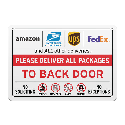 10 x 7in Aluminum Sign: Please Deliver All Packages to Back Door
