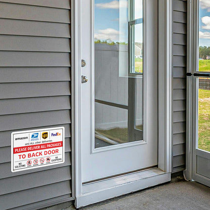 10 x 7in Aluminum Sign: Please Deliver All Packages to Back Door