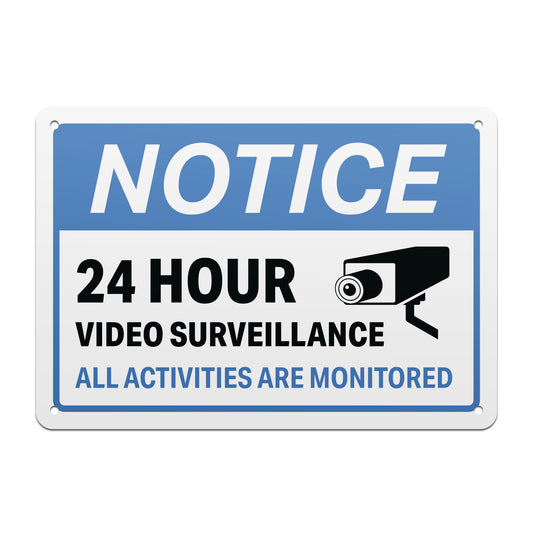 10 x 7in Aluminum Sign: NOTICE 24 Hour Video Surveillance