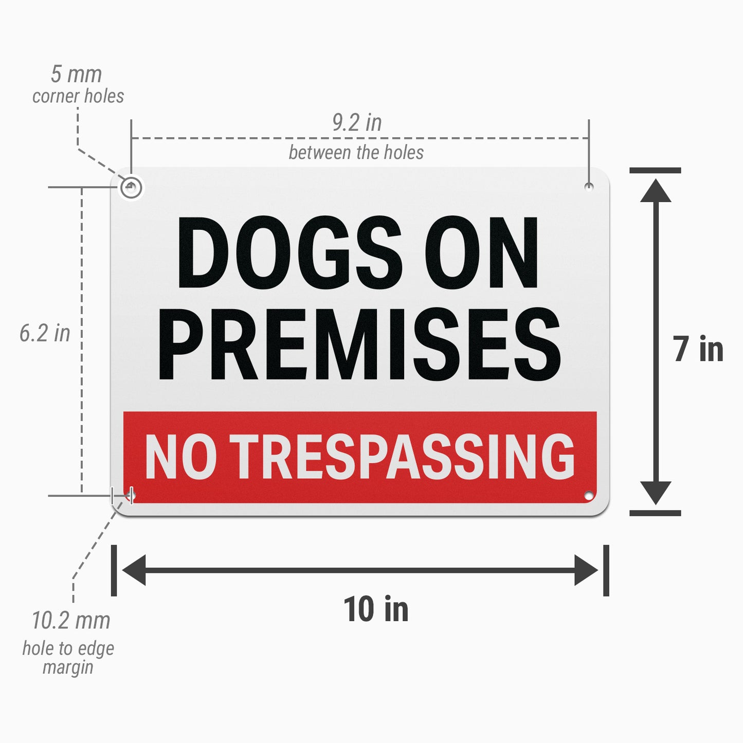 10 x 7in Security Sign: Dogs on Premises, No Trespassing