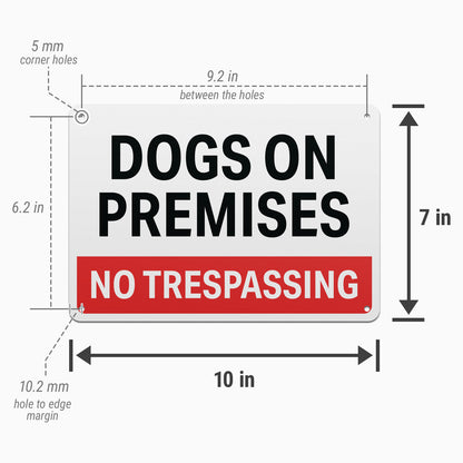 10 x 7in Security Sign: Dogs on Premises, No Trespassing