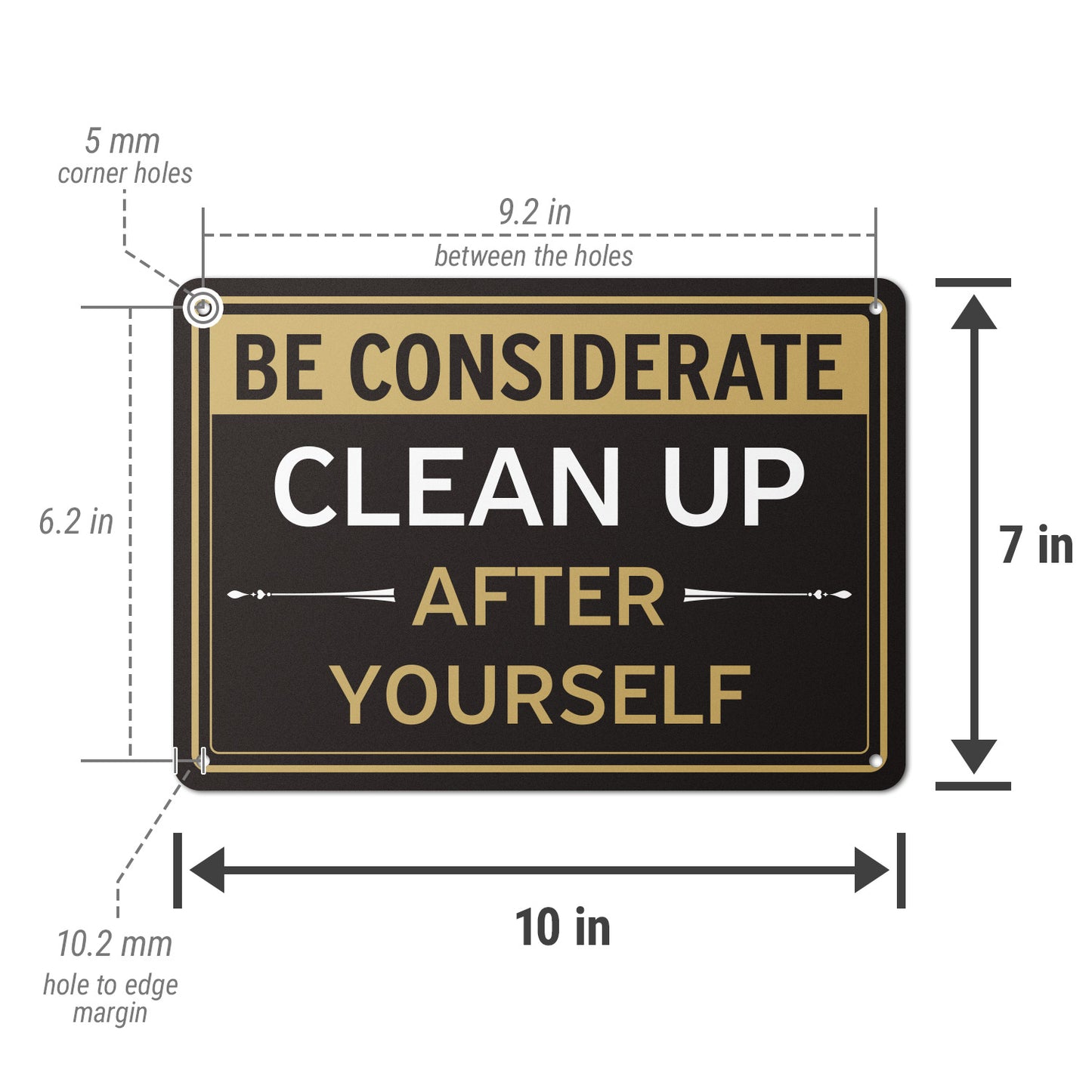 10 x 7in Aluminum Sign: Clean Up After Yourself Notice