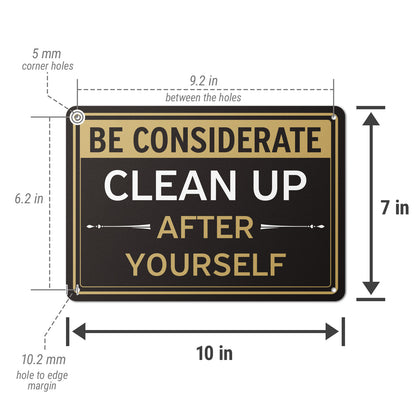 10 x 7in Aluminum Sign: Clean Up After Yourself Notice