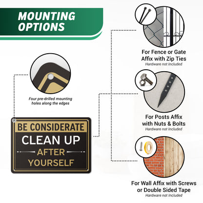 10 x 7in Aluminum Sign: Clean Up After Yourself Notice