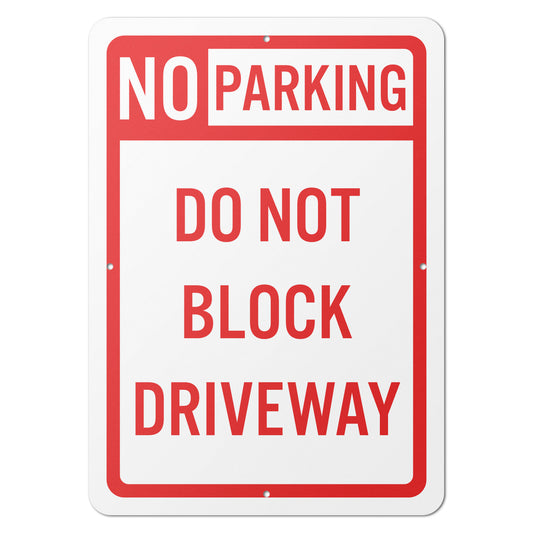 10 x 14in Aluminum Sign: No Parking Do Not Block Driveway