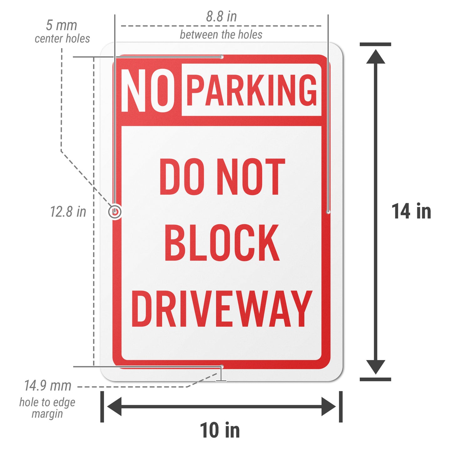 10 x 14in Aluminum Sign: No Parking Do Not Block Driveway