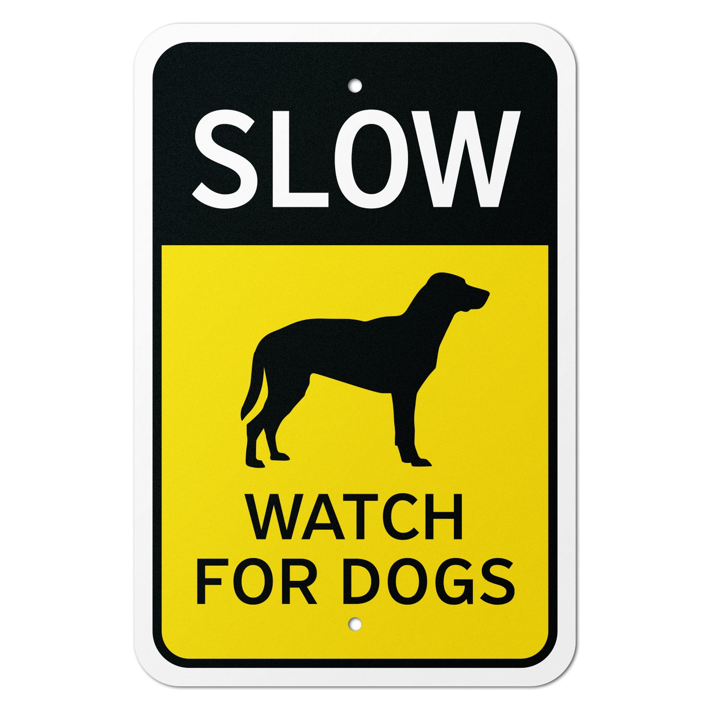 12 x 18in Traffic Warning Sign: Slow Watch For Dogs