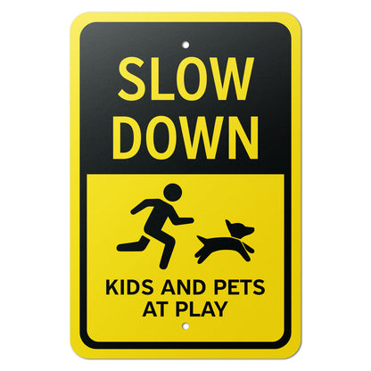 12 x 18in Caution Sign: Slow Down Kids And Pets At Play Warning