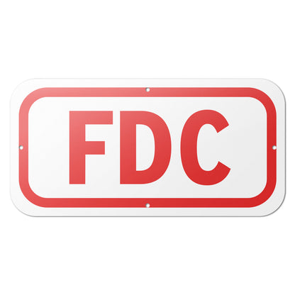 12 x 6in Fire Safety Sign: FDC Marker