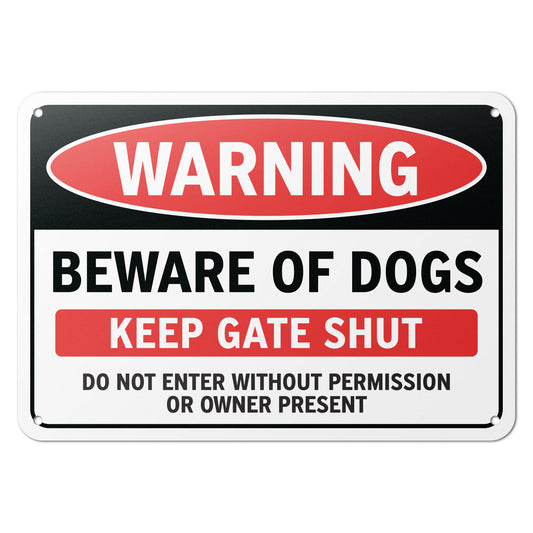 10 x 7in Warning Sign: Beware of Dogs, Keep Gate Shut
