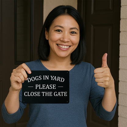 10 x 7in Dogs In Yard Sign: Please Close The Gate