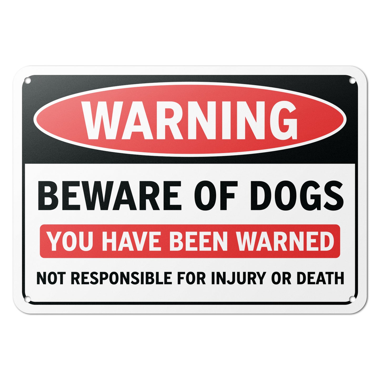 10 x 7in Yard Sign: Warning Beware of Dogs You Have Been Warned