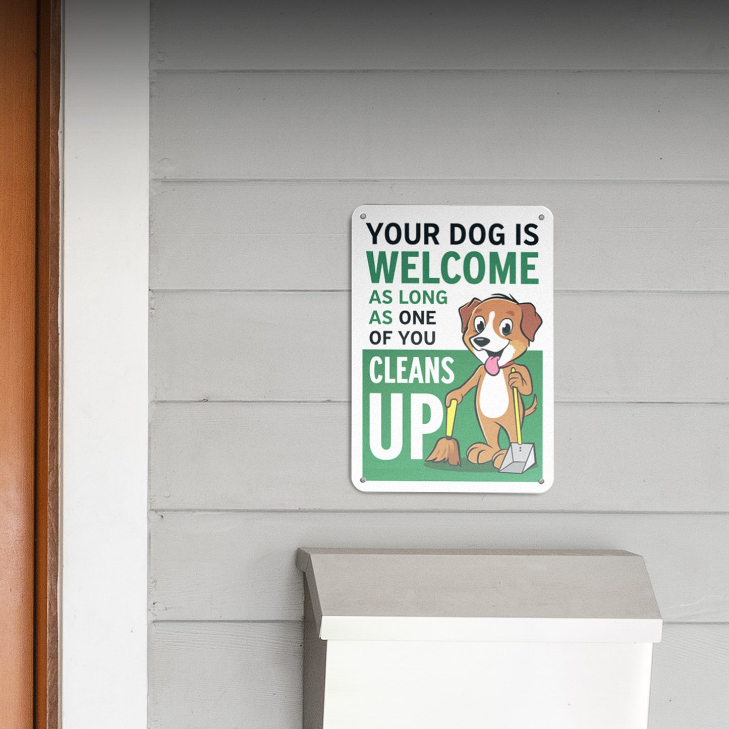 7 x 10in Safety Sign: Your Dog is Welcome (Clean Up Reminder)