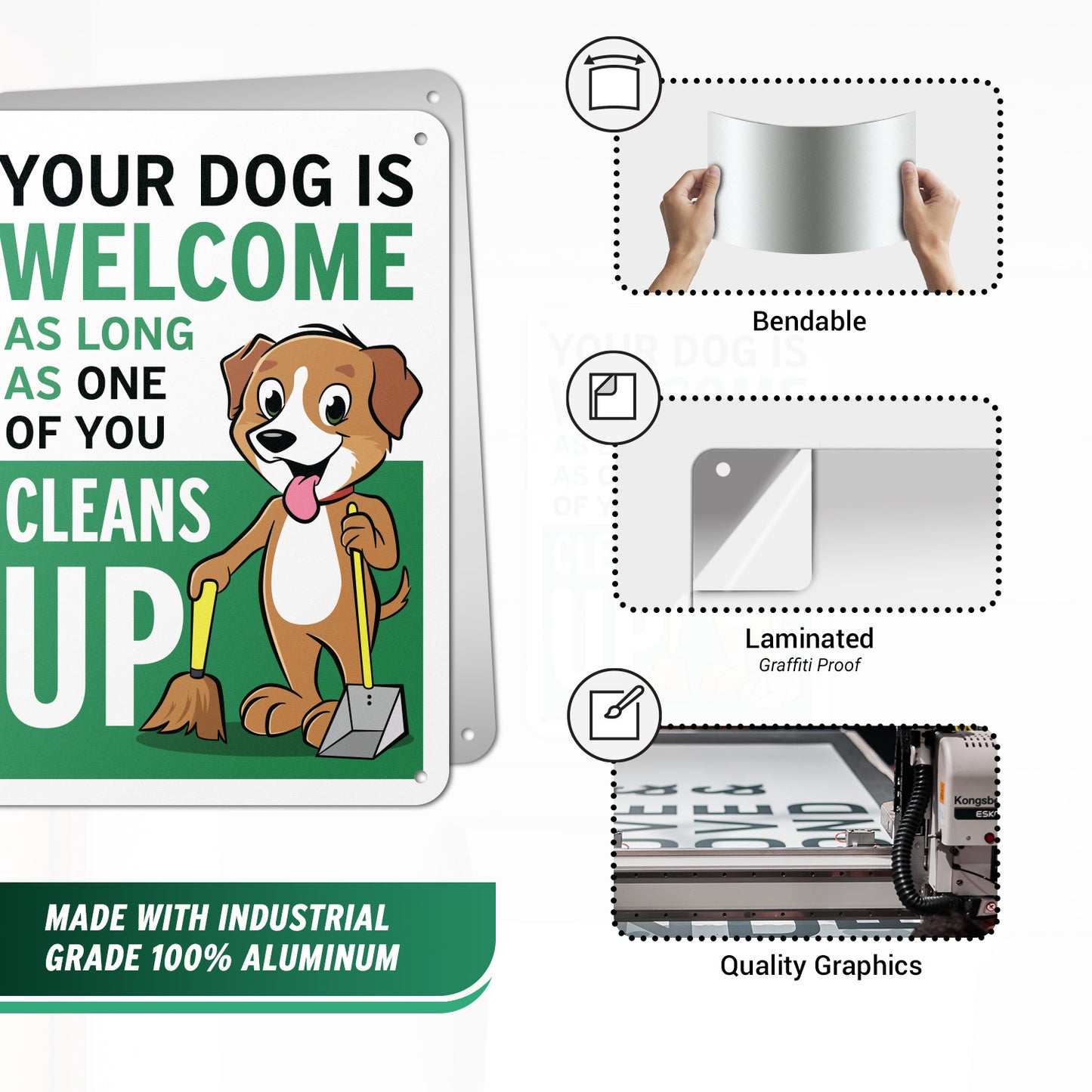 7 x 10in Safety Sign: Your Dog is Welcome (Clean Up Reminder)