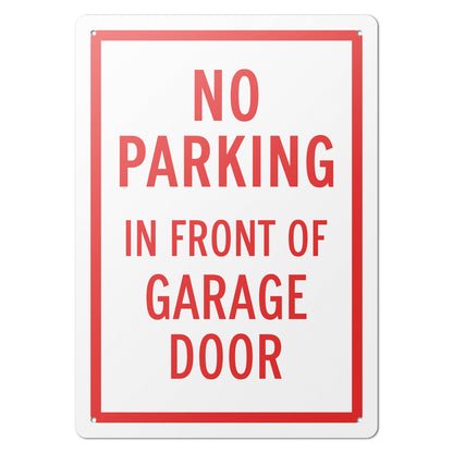 10 x 14in Aluminum Sign: No Parking In Front of Garage Door